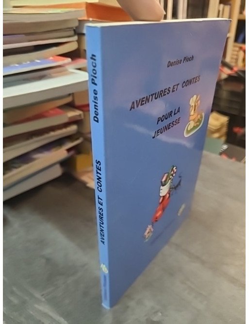 Aventures et contes pour la jeunesse - Récits variés par Picosse