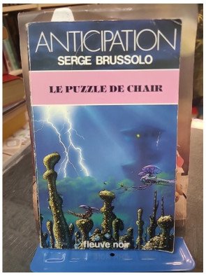 Le Puzzle de chair - Classique de Science-Fiction par Serge Brussolo (Fleuve Noir)