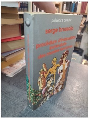 Procédure d'évacuation immédiate des musées fantômes – L'énergie des morts par Serge Brussolo
