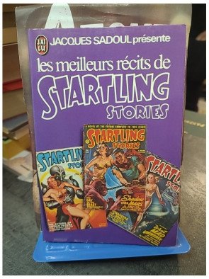 Les meilleurs récits de Startling Stories - Anthologie de Science-Fiction par Jacques Sadoul