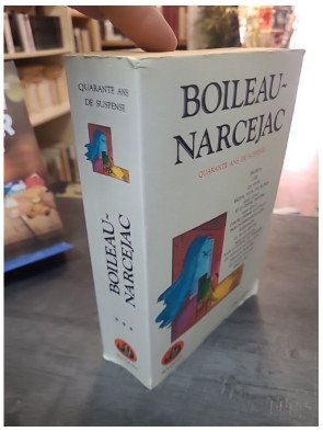 Quarante ans de suspense : L'intégrale policière de Boileau-Narcejac (Collection Bouquins)