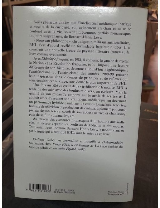 BHL - Une biographie de Bernard-Henri Lévy par Philippe Cohen : Enquête et révélations sur l'intellectuel médiatique