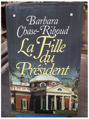 La Fille du Président : Le Roman Historique de Barbara Chase-Riboud sur Harriet Hemings et Thomas Jefferson
