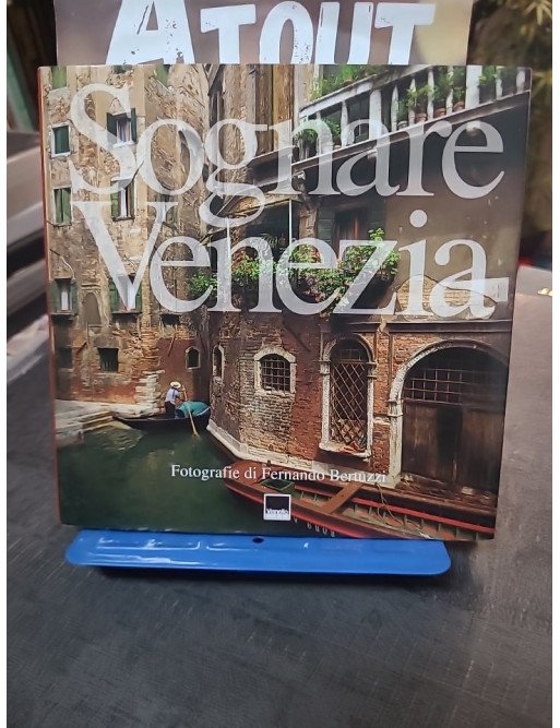Sognare Venezia : Photographies et textes sur Venise par Bertuzzi, Prandin, Sgarbi (Livre en Italien)
