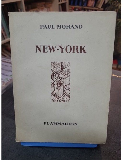 New-York - Paul Morand (1930) : Récit de voyage, chronique et essai sur la métropole américaine