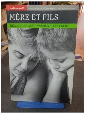 Mère et Fils : Analyse d'une Relation Passionnelle - Sociologie par Nicole Czechowski