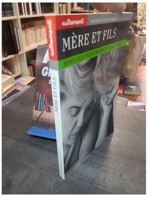 Mère et Fils : Analyse d'une Relation Passionnelle - Sociologie par Nicole Czechowski