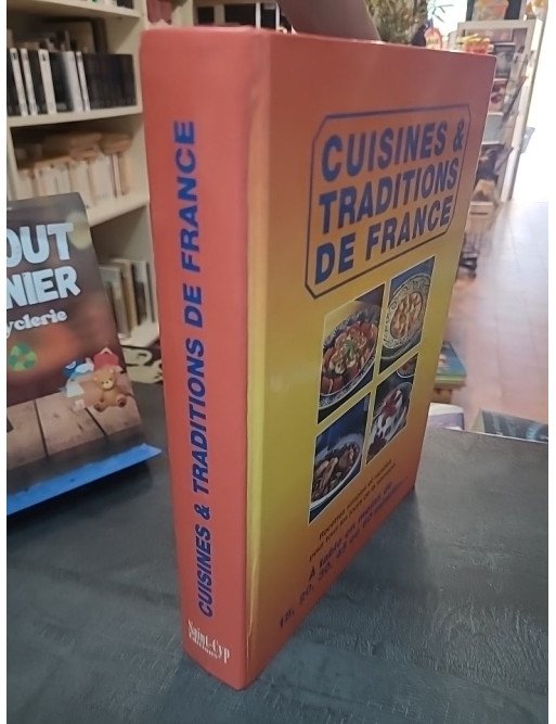 Cuisines & Traditions de France - Recettes Classiques par le Collectif