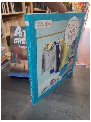 Dressing de petit garcon - 14 Modèles Pour Tous Les Jours, 4-8 Ans de Sylvie Blondeau
