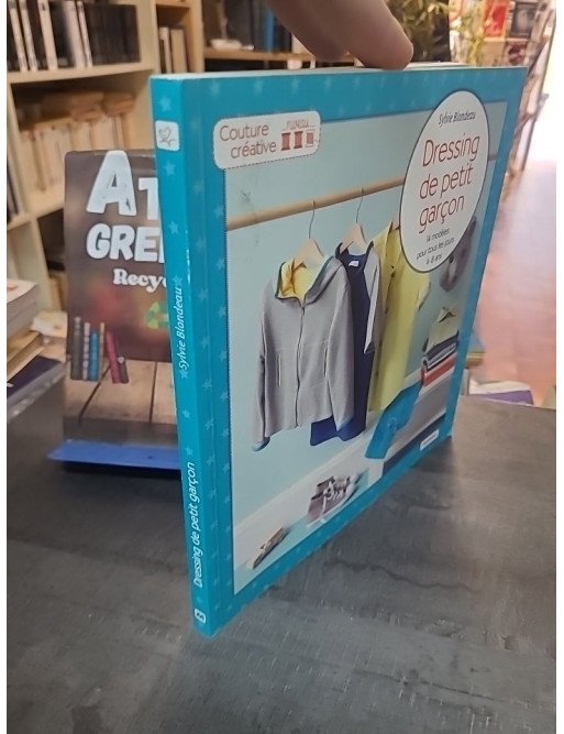 Dressing de petit garcon - 14 Modèles Pour Tous Les Jours, 4-8 Ans de Sylvie Blondeau