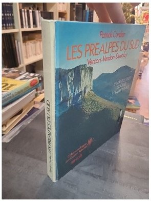 Préalpes du sud : Vercors, Verdon, Devoluy - Les 100 plus belles courses de Patrick Cordier