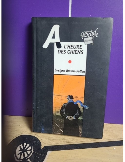 À l'heure des chiens par Évelyne Brisou-Pellen - Roman Policier Jeunesse Cascade Rageot À l'heure des chiens par Évelyne Brisou-Pellen - Roman Policier Jeunesse Cascade Rageot