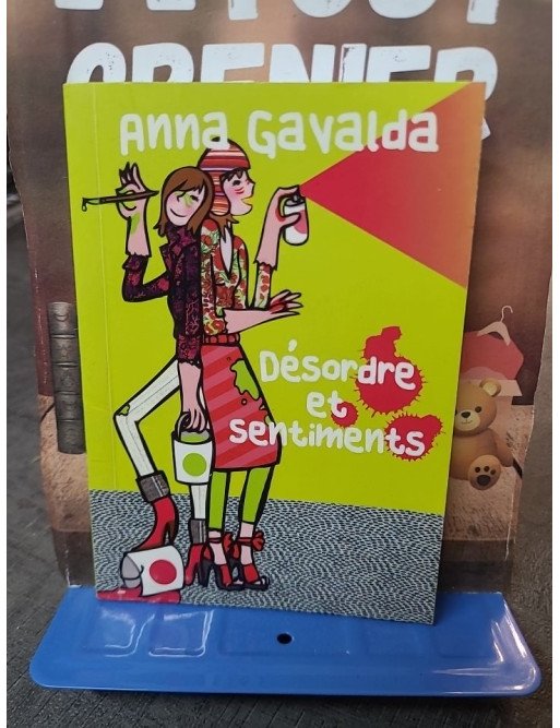 Désordre et sentiments : Le roman court et touchant d'Anna Gavalda sur les aléas de l'amour