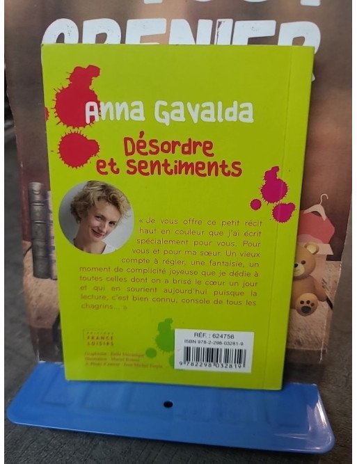 Désordre et sentiments : Le roman court et touchant d'Anna Gavalda sur les aléas de l'amour
