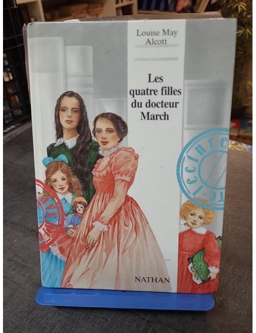 Les quatres filles du docteur March : le classique jeunesse de Louise May Alcott (Adapté par Rémi Simon)