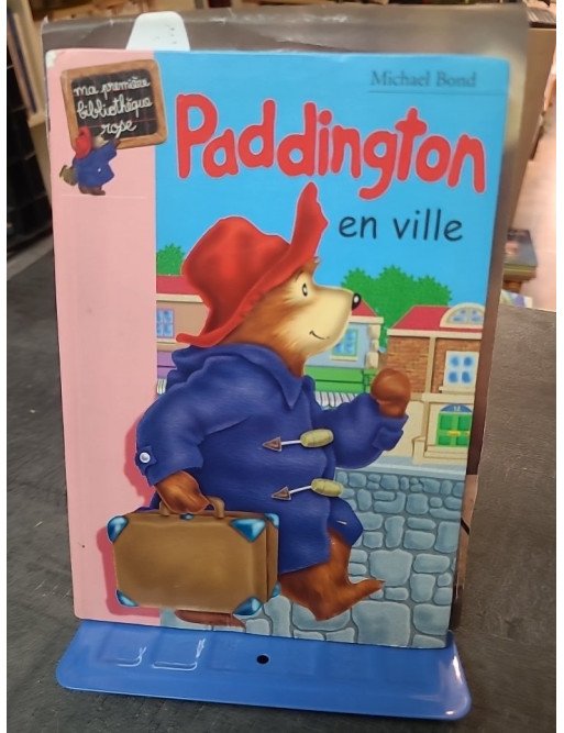 Paddington en ville : les aventures de l'ours qui découvre Londres par Michael Bond
