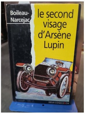 Le second visage d'Arsène Lupin : un roman policier fantastique par Boileau-Narcejac