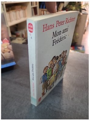 Mon ami Frédéric : le poignant roman sur l'amitié durant l'Holocauste par Hans Peter Richter