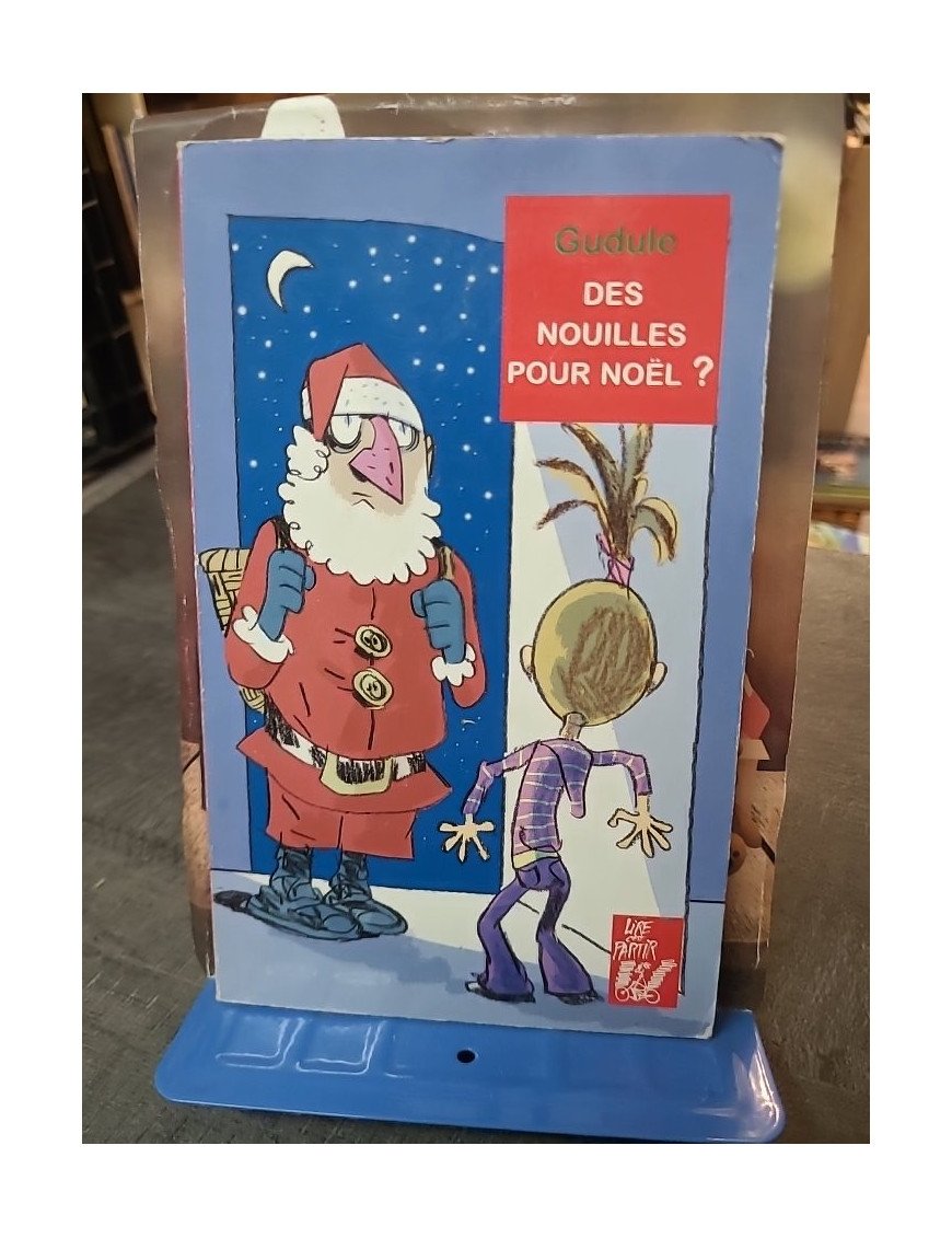 Des nouilles pour Noël ? suivi de Un nouvel an d'enfer - Deux récits pour les fêtes par Gudule