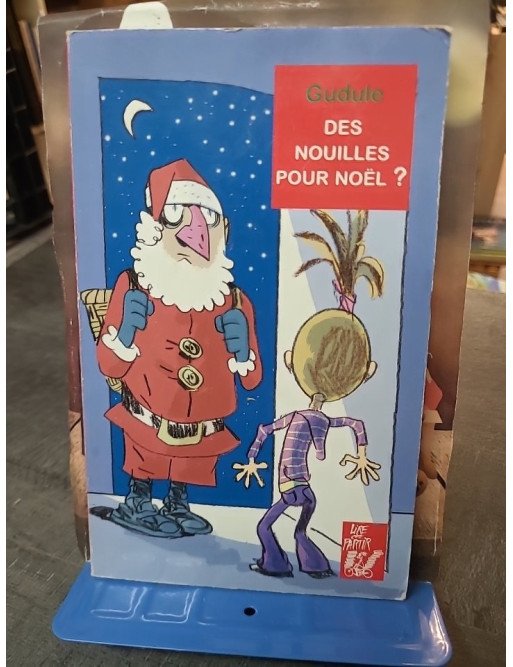 Des nouilles pour Noël ? suivi de Un nouvel an d'enfer - Deux récits pour les fêtes par Gudule