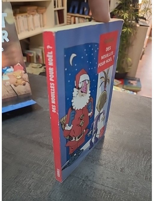 Des nouilles pour Noël ? suivi de Un nouvel an d'enfer - Deux récits pour les fêtes par Gudule