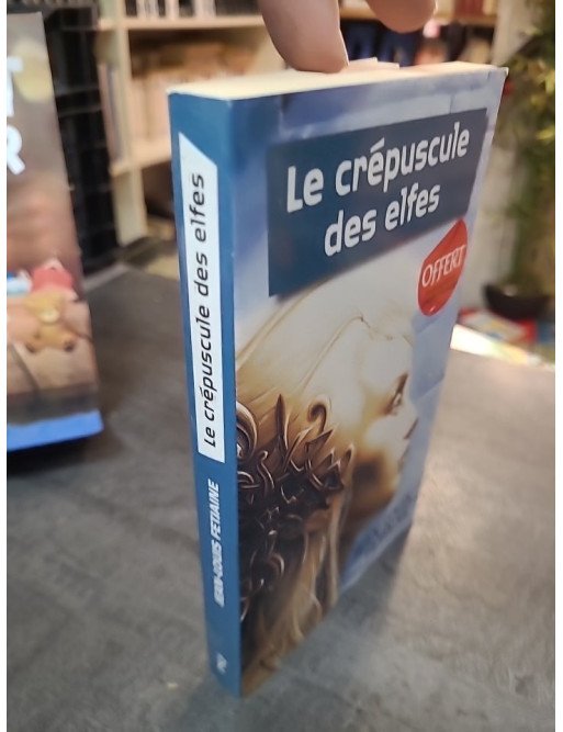 Le crépuscule des elfes - Tome 1 de la Trilogie des Elfes de Jean-Louis Fetjaine (Fantasy Culte)