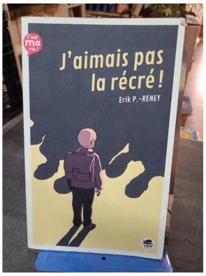 J'aimais pas la récré !: Harcèlement scolaire et témoignage par Erik Poulet-Reney