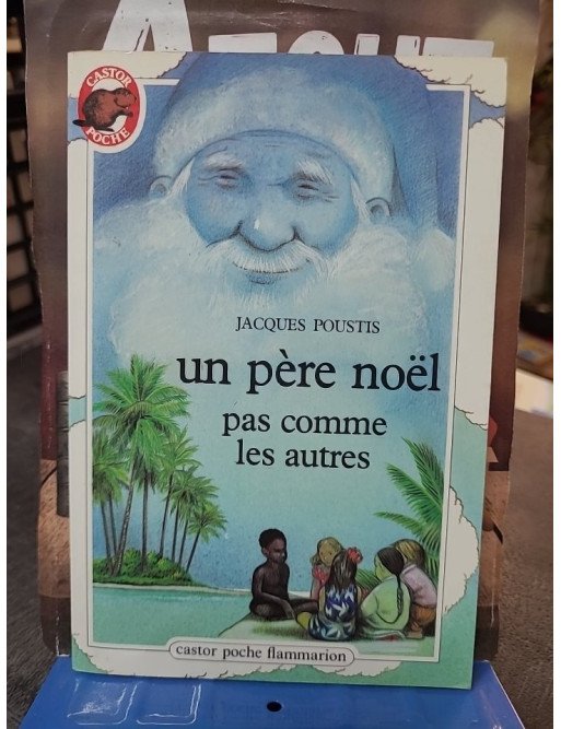 Un Père Noël pas comme les autres : l'histoire pleine d'humour de Jacques Poustis sur le mystère du Père Noël