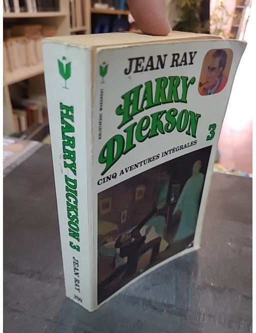 HARRY DICKSON - Tome 3 : Cinq aventures intégrales par Jean Ray - L'intégrale Marabout du Maître du Fantastique Policier