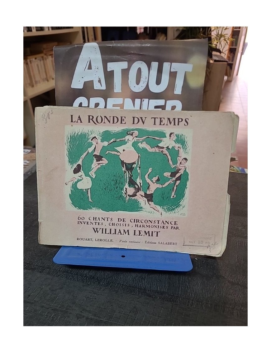 La Ronde Du Temps : 60 Chants de Circonstance avec partitions par William Lemit (Musique)