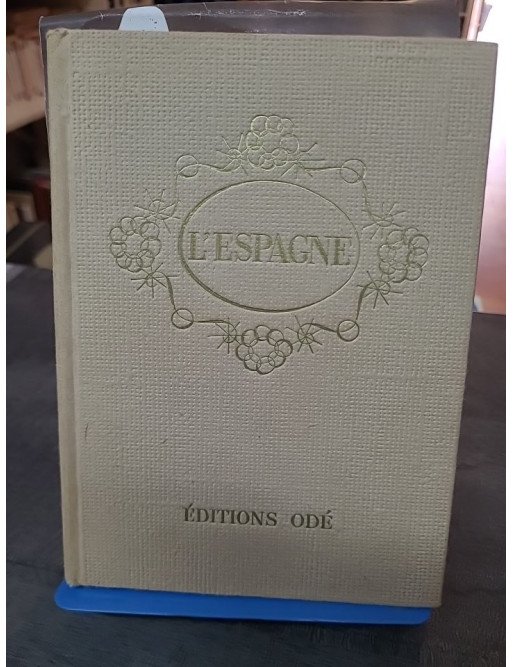 Guide Odé L'Espagne (The Guide to Spain) par Doré Ogrizek : Illustrations de Beuville, Liozu... Éditions Odé 1957
