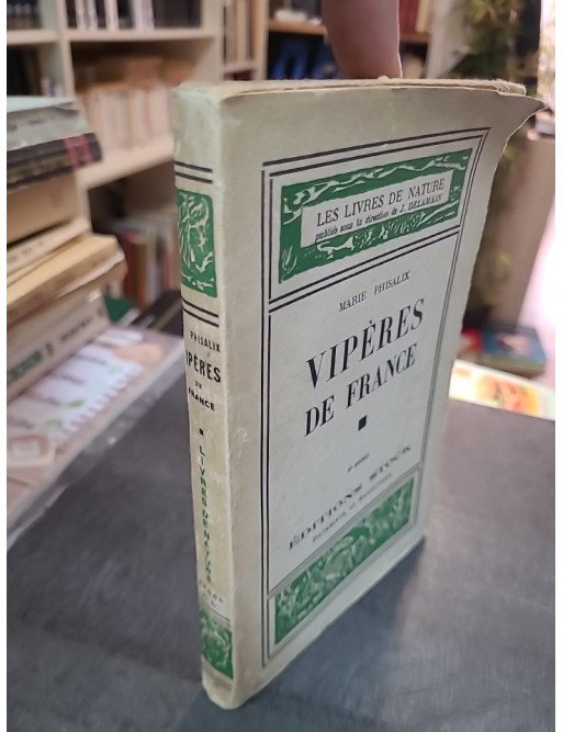 Vipères de France : Biologie, appareil venimeux et morsures (Collection Les livres de Nature n°52) par Marie Phisalix