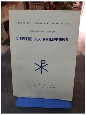 L'épître aux Philippiens de Suzanne de Dietrich : Un commentaire biblique essentiel (1946)