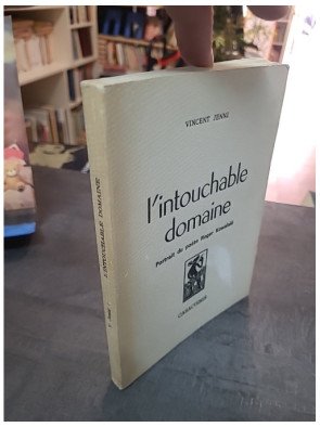 L'Intouchable domaine : Portrait du poète Roger Kowalski par Vincent Jenni (Caractères 1980)