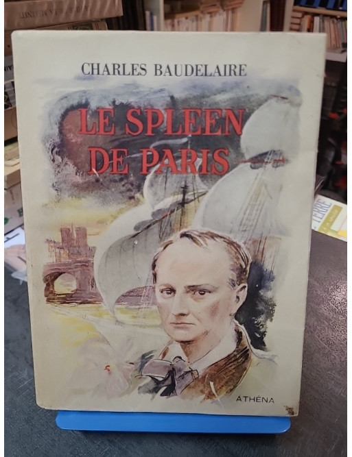 Le Spleen De Paris de Charles Baudelaire : Petits Poèmes en Prose, modernité et mal-être urbain