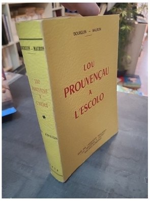 Lou Prouvencau A L'Escolo par Dourguin Mauron - Anthologie de textes provençaux