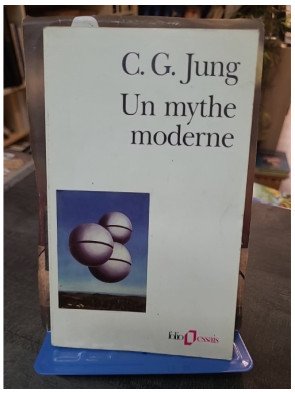Un mythe moderne : Des