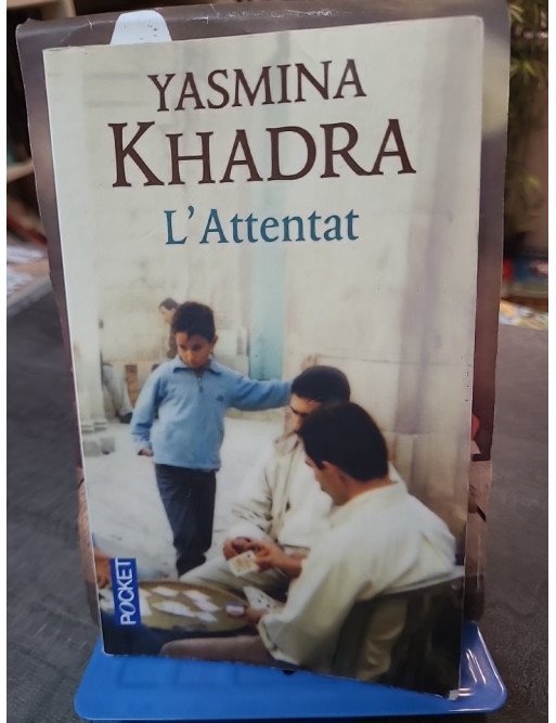 L'Attentat de Yasmina Khadra – Roman choc sur le conflit israélo-palestinien et le terrorisme