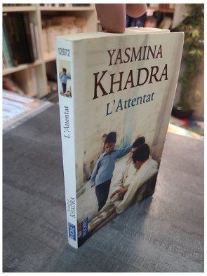 L'Attentat de Yasmina Khadra – Roman choc sur le conflit israélo-palestinien et le terrorisme