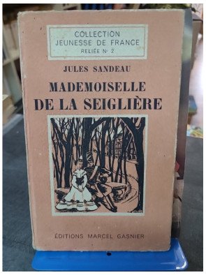 Mademoiselle de la Seiglière - Le roman de Jules Sandeau sur les conflits d'amour et de classe après la Révolution