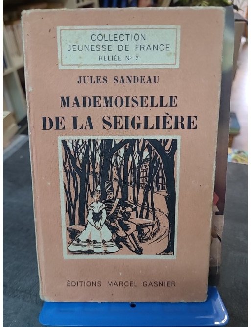 Mademoiselle de la Seiglière - Le roman de Jules Sandeau sur les conflits d'amour et de classe après la Révolution