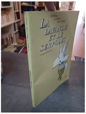 La Lavande et le Serpolet : Cahier d'exercices CM1/CM2 - Méthode Scolaire par Monique Billeau