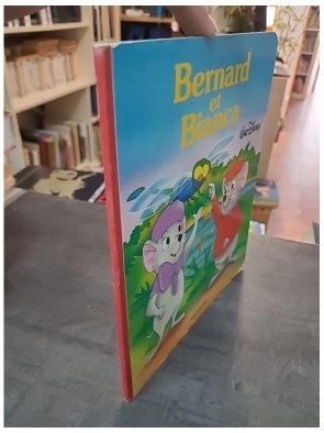 Bernard et Bianca : L'Aventure du Classique Disney par Walt Disney
