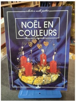 Noël en couleurs : Activités et Décorations de Fêtes pour Enfants par Violaine Lamérand
