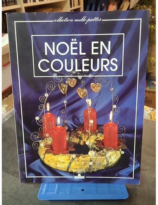 Noël en couleurs : Activités et Décorations de Fêtes pour Enfants par Violaine Lamérand