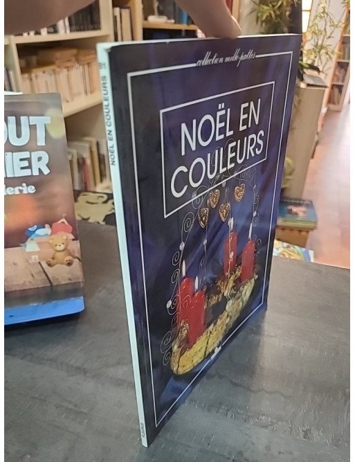 Noël en couleurs : Activités et Décorations de Fêtes pour Enfants par Violaine Lamérand