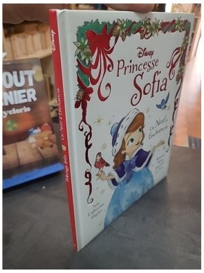 Princesse Sofia : Un Noël Magique à Enchantia - Un Beau Livre Disney par Cathy Hapka