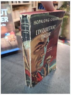 L'Inquiétant Tireur : Hopalong Cassidy Trouble Shooter - Roman Western Classique par Clarence Mulford