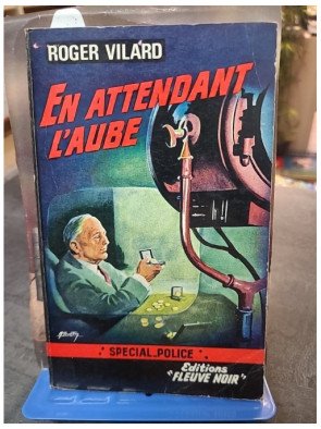 En attendant l'aube - Polar Spécial Police de Roger Vilard (Fleuve Noir)
