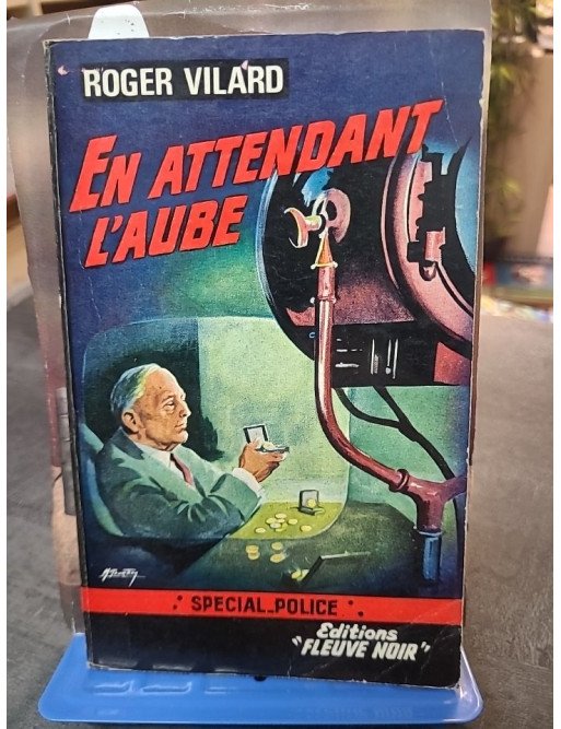 En attendant l'aube - Polar Spécial Police de Roger Vilard (Fleuve Noir)
